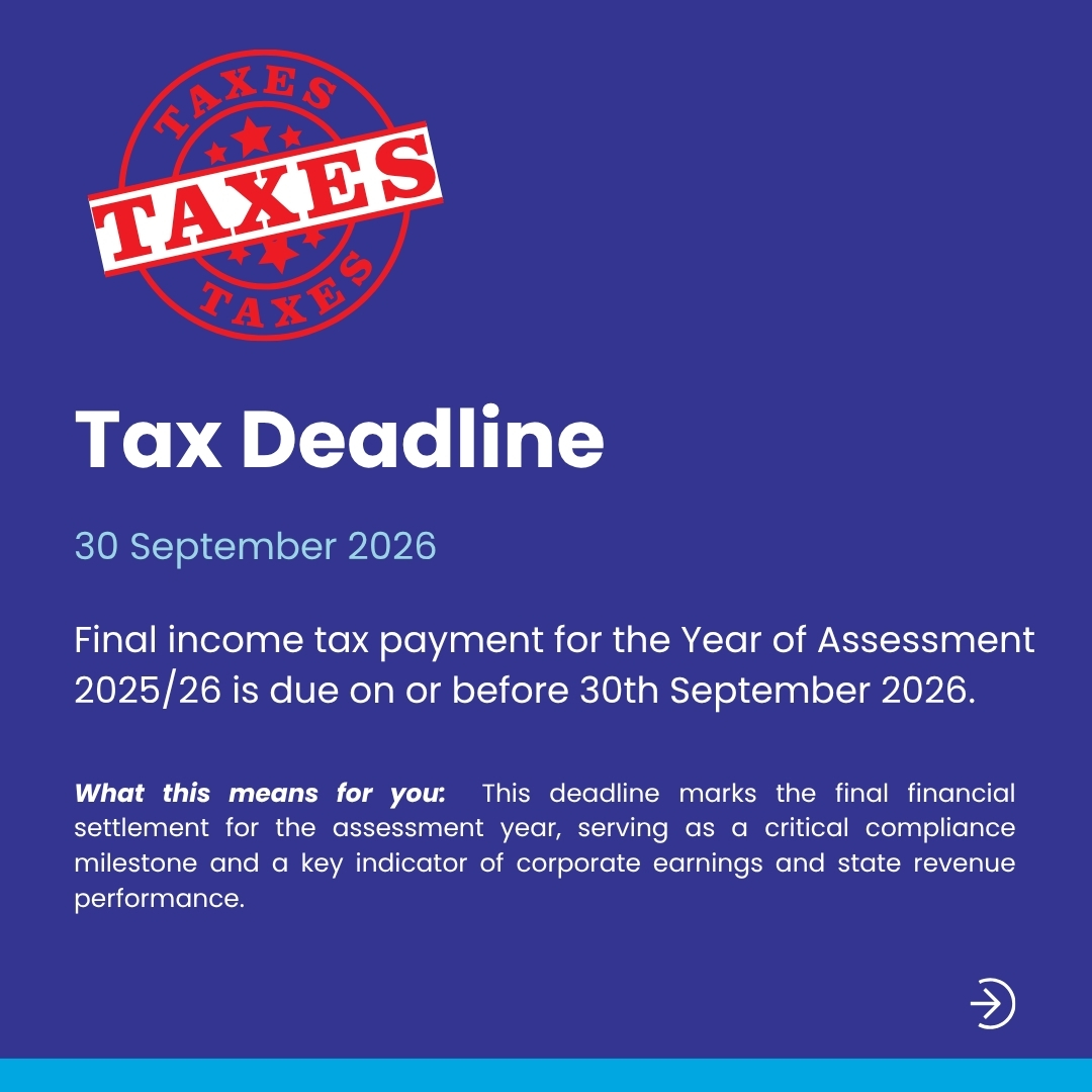 Tax Deadline — final income tax payment for the Year of Assessment 2025/26 due on or before 30 September 2026