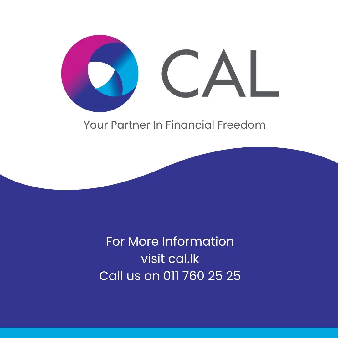 CAL — Your Partner in Financial Freedom. Visit cal.lk or call 011 760 25 25